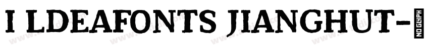 I ldeaFonts JiangHuT字体转换